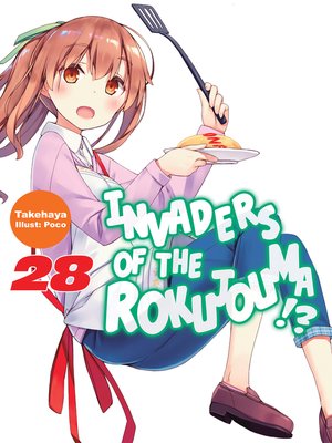 cover image of Invaders of the Rokujouma!?, Volume 28